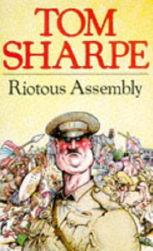 Riotous Assembly  Tom Sharpe