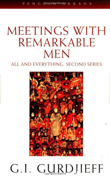 Meetings with Remarkable Men - G. I. Gurdjieff