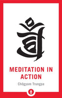 Meditation in Action Chogyam Trungpa