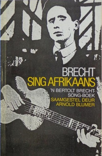 Brecht Sing Afrikaans, 'n Bertolt Brecht-Song-Boek
