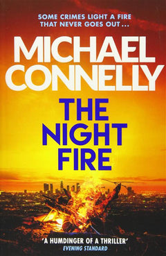 The Night Fire - Michael Connelly