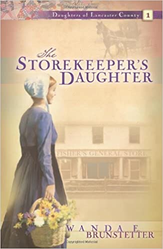 The Storekeeper's Daughter Wanda E. Brunstetter