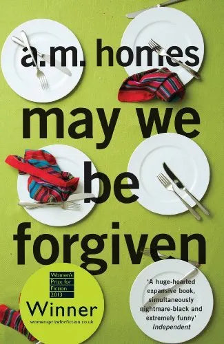 May We be Forgiven - A. M. Homes
