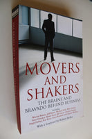 Movers and Shakers: The People Who Created Business As We Know It Robert Heller