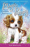 Magic Puppy Classroom Princess Sue Bentley