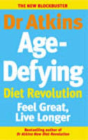 Dr. Atkins' Age-defying Diet Revolution  Dr Atkins