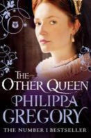The Other Queen Philippa Gregory