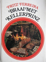 Braai met Kellerprinz Ferreira, Fritz