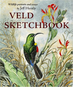 Veld Sketchbook Wildlife Portraits and Essays Jeff Huntly
