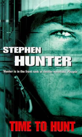 Time to Hunt Stephen Hunter