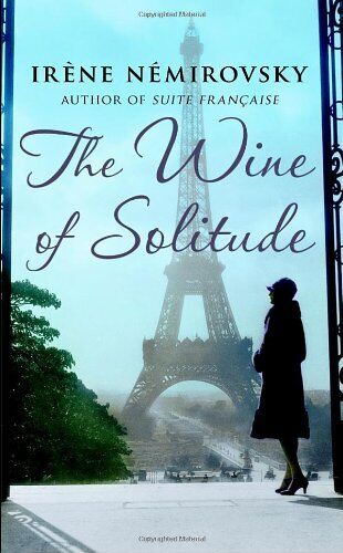 The Wine of Solitude Irene Nemirovsky