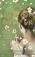 The Peach Keeper Sarah Addison Allen