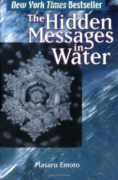 The Hidden Messages in Water - Masaru Emoto