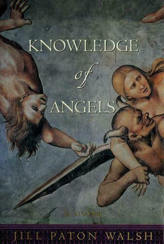 Knowledge of Angels Jill Paton Walsh