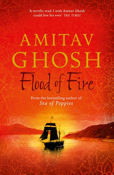 Flood of Fire - Amitav Ghosh