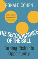 The Second Bounce Of The Ball: Turning Risk Into Opportunity Cohen, Ronald