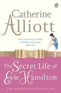 The Secret Life of Evie Hamilton - Catherine Alliott