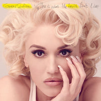 Gwen Stefani - This Is What The Truth Feels Like