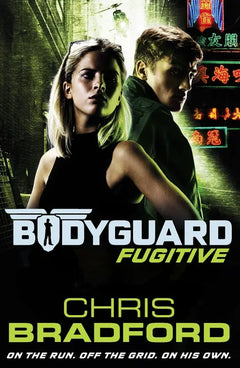 Bodyguard: Fugitive - Chris Bradford