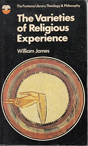 The Varieties of Religious Experience William James