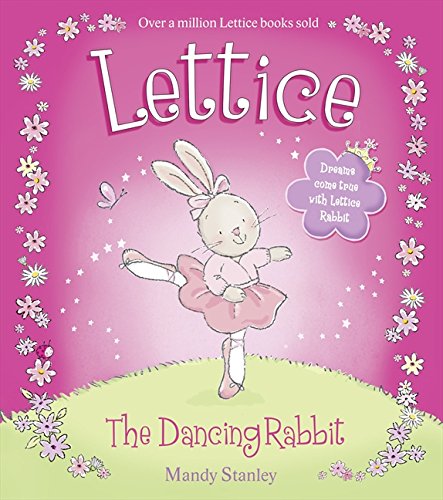 Lettice the Dancing Rabbit Mandy Stanley