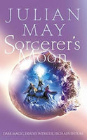 Sorcerer's Moon Julian May