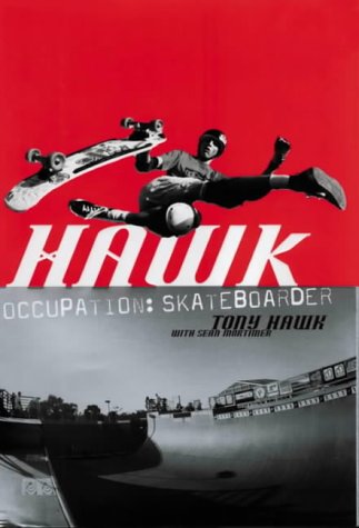 Hawk : Occupation Skateboarder Hawk, Tony