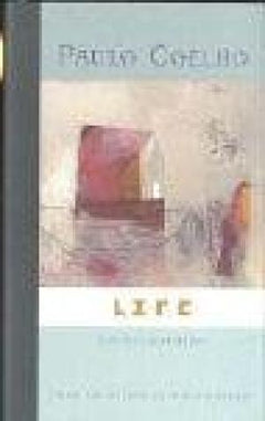 Life: Selected Quotations Coelho, Paulo