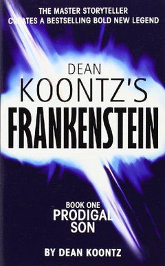 Frankenstein: Book One, Prodigal Son - Dean Koontz & Kevin J. Anderson