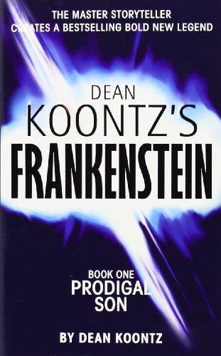 Frankenstein: Book One, Prodigal Son - Dean Koontz & Kevin J. Anderson