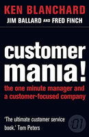Customer Mania! - Ken Blanchard