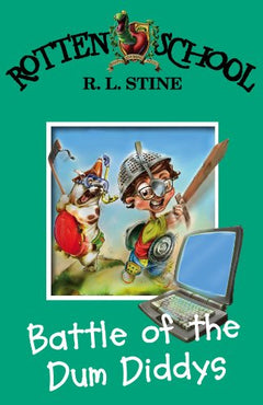 Rotten School Battle of the Dum Diddys Stine, R. L.