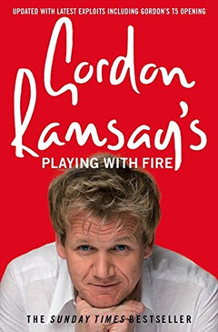 Gordon Ramsays Playing with Fire - Gordon Ramsay