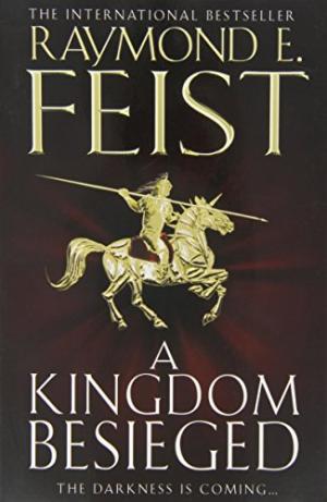 Kingdom Besieged Feist, Raymond E.