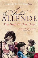 The sum of our days Isabel Allende
