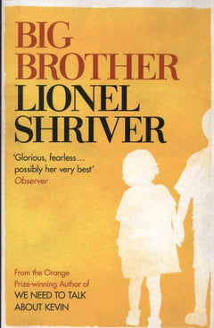 Big Brother Lionel Shriver