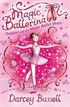 Delphie and the Magic Ballet Shoes Darcey Bussell