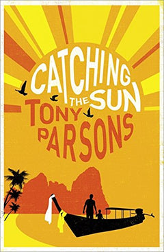 Catching the Sun Parsons, Tony