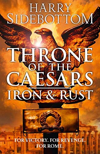 Throne of the Caesars Iron and Rust Sidebottom, Harry