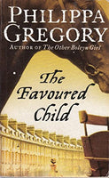 The Favoured Child Philippa Gregory