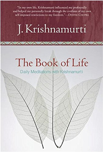 The Book of Life: Daily Meditations with Krishnamurti Krishnamurti