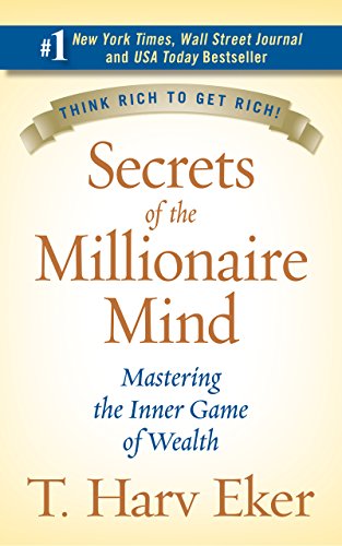 Secrets of the millionaire mind T Harv Eker