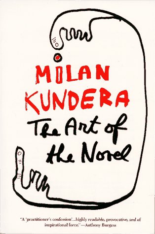 The Art of the Novel Milan Kundera
