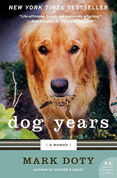 Dog Years: A Memoir Mark Doty