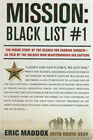 Mission: Black List #1 - The Inside story of the Search for Saddam Hussein Maddox, Eric