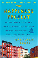 The Happiness Project Gretchen Rubin
