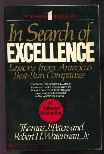 In Search Of Excellence, Lessons From America's Best-run Companies - Thomas J Peters & Robert H Waterman