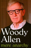 Mere Anarchy Woody Allen