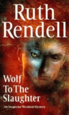 Wolf to the Slaughter Ruth Rendell