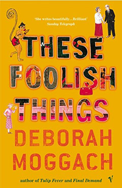 These Foolish Things Deborah Moggach